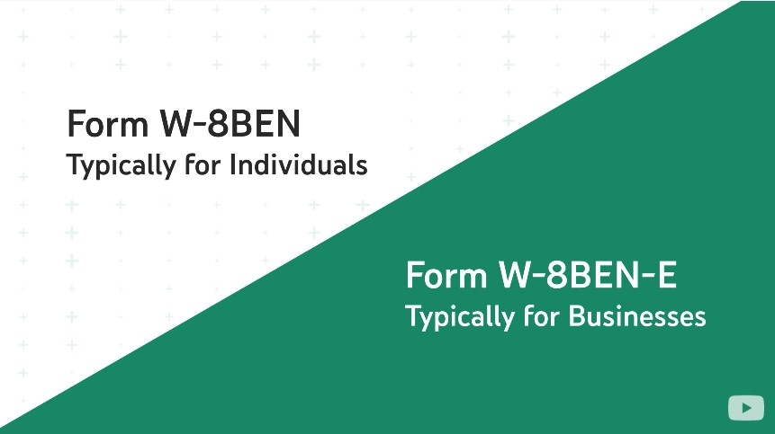 表單 W-8BEN（一般人用） 或 W-8BEN-E（商業用）。