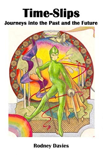 超自然現象研究學家Rodney Davies 曾經出版一本以時空穿越為主嘅書！