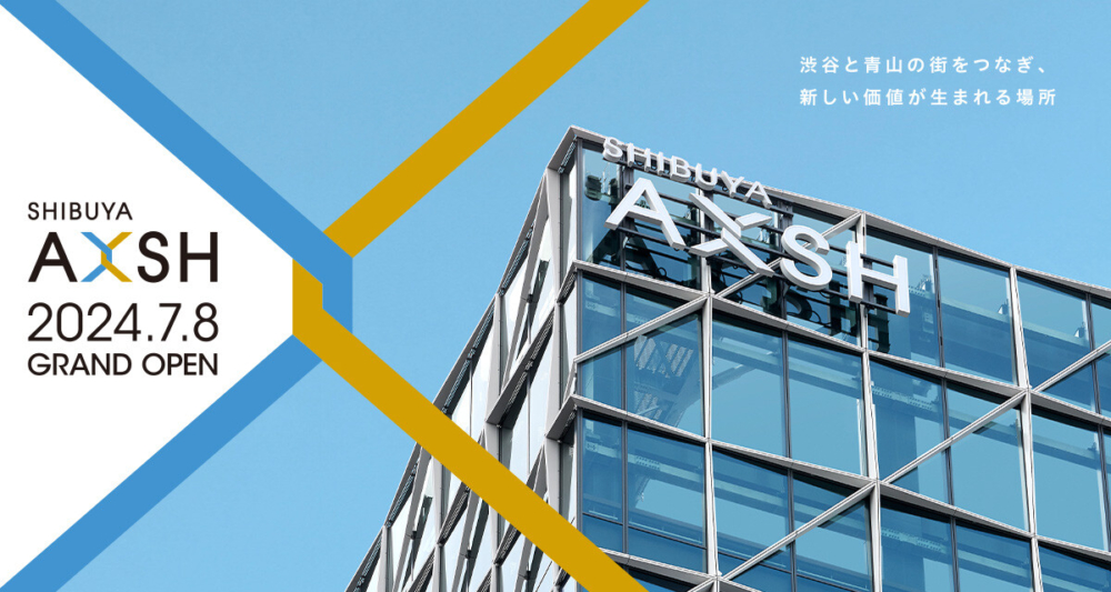 7月8日開幕的SHIBUYA AXSH，成為東京澀谷全新地標！